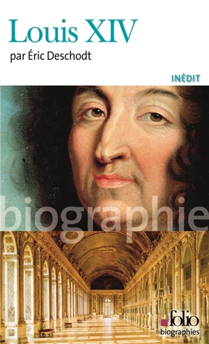 Louis XIV - Eric Deschodt