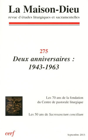 Maison Dieu (La), n° 275. Deux anniversaires : 1943-1963