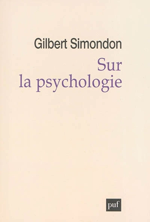 Sur la psychologie (1956-1967) - Gilbert Simondon