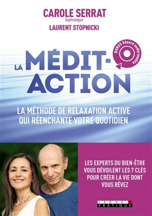 La médit-action : la méthode de relaxation active qui réenchante votre vie - Carole Serrat