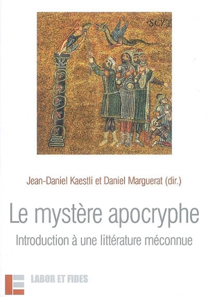 Le mystère apocryphe : introduction à une littérature méconnue