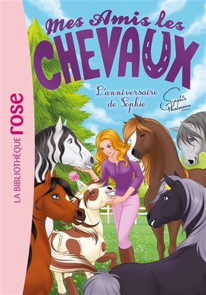 Mes amis les chevaux. Vol. 35. L'anniversaire de Sophie - Sophie Thalmann