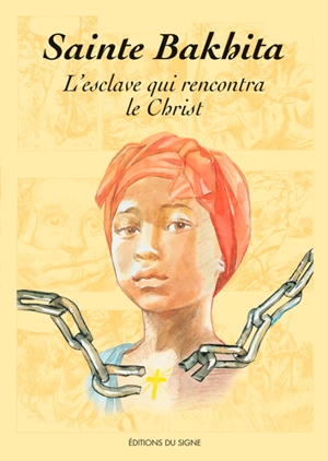 Sainte Bakhita : l'esclave qui rencontra le Christ - Roberto Laurita