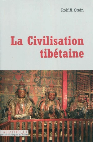 La civilisation tibétaine - Rolf Alfred Stein