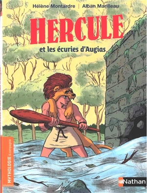 Hercule et les écuries d'Augias - Hélène Montardre
