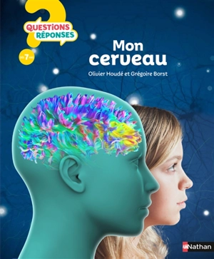 Mon cerveau - Olivier Houdé