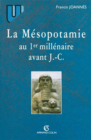 La Mésopotamie au 1er millénaire avant J.-C. - Francis Joannès