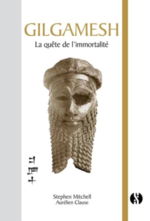 Gilgamesh : la quête de l'immortalité - Stephen Mitchell