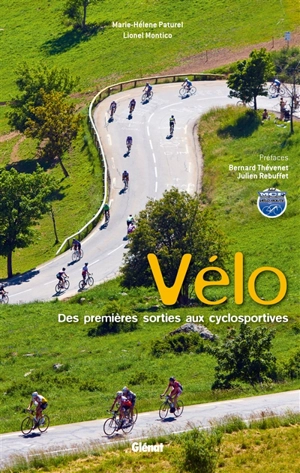 Vélo : des premières sorties aux cyclosportives - Marie-Hélène Paturel