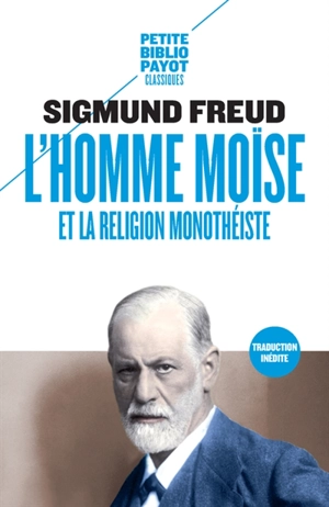 L'homme Moïse et la religion monothéiste. Amenhotep IV - Sigmund Freud