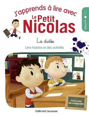 J'apprends à lire avec le Petit Nicolas. Vol. 4. La dictée : une histoire et des activités, début CP - Marjorie Demaria