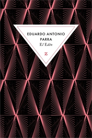 El edén - Eduardo Antonio Parra