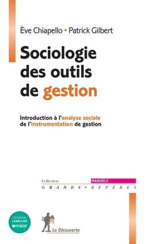 Sociologie des outils de gestion : introduction à l'analyse sociale de l'instrumentation de gestion - Eve Chiapello
