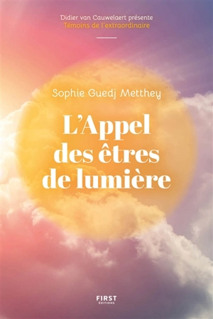 L'appel des êtres de lumière - Sophie Metthey