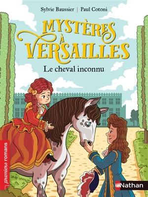 Mystères à Versailles. Le cheval inconnu - Sylvie Baussier