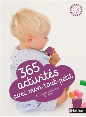 365 activités avec mon tout-petit : 1-3 ans - Nancy Wilson Hall