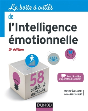 La boîte à outils de l'intelligence émotionnelle - Martine-Eva Launet