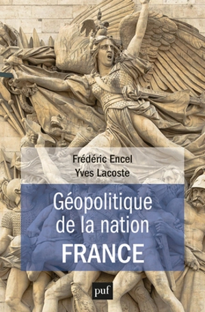 Géopolitique de la nation France - Frédéric Encel