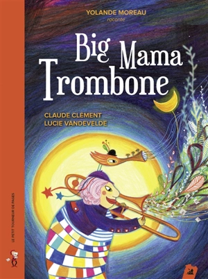 Big Mama trombone - Claude Clément