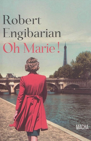 Oh Marie ! - Robert Engibarian