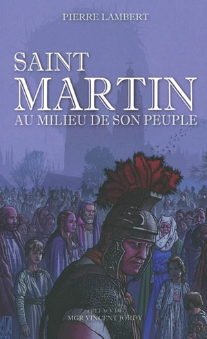 Saint Martin au milieu de son peuple - Pierre Lambert