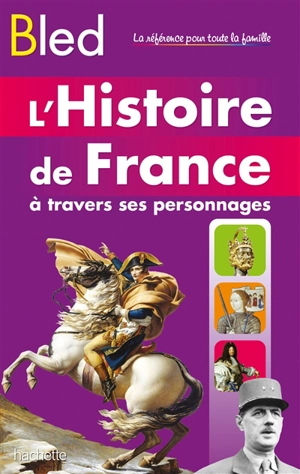 L'histoire de France à travers ses personnages - Antoine Auger