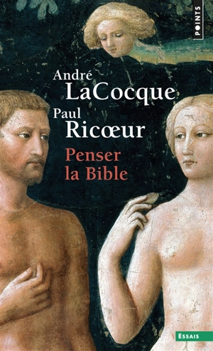 Penser la Bible - André Lacocque