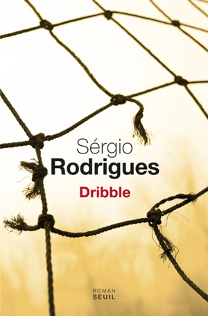 Dribble - Sérgio Rodrigues