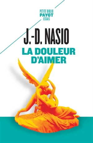 La douleur d'aimer - Juan David Nasio