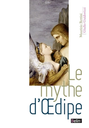 Le mythe d'Oedipe - Maurizio Bettini