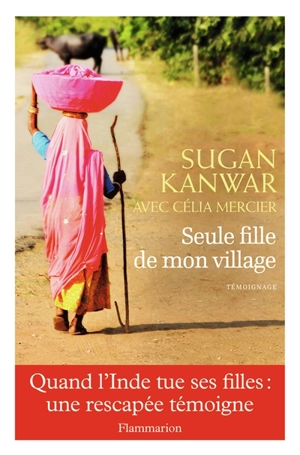 Seule fille de mon village - Sugan Kanwar