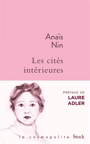 Les cités intérieures : oeuvres romanesques - Anaïs Nin