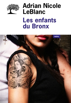 Les enfants du Bronx : dans l'intimité d'une famille portoricaine - Adrian Nicole Leblanc