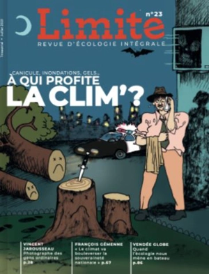 Limite : revue d'écologie intégrale pour le combat culturel, n° 23. Canicule, inondations, gels... à qui profite la clim' ?