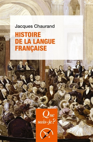 Histoire de la langue française - Jacques Chaurand