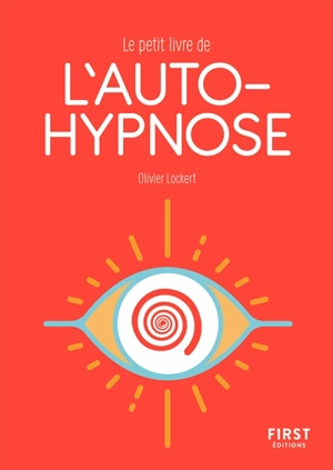 Le petit livre de l'autohypnose - Olivier Lockert
