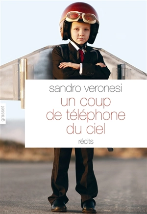 Un coup de téléphone du ciel - Sandro Veronesi
