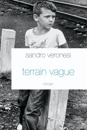 Terrain vague - Sandro Veronesi