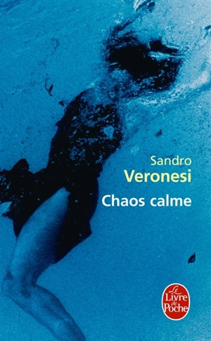 Chaos calme - Sandro Veronesi