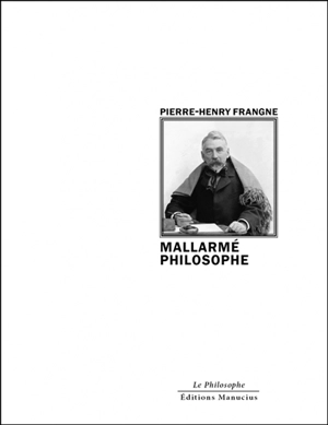 Mallarmé philosophe - Pierre-Henry Frangne