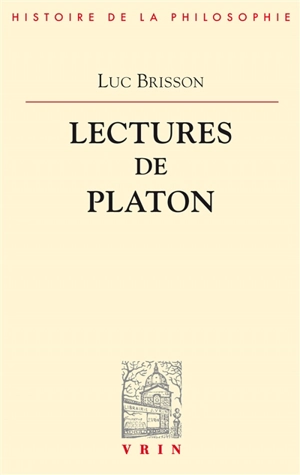 Lectures de Platon - Luc Brisson
