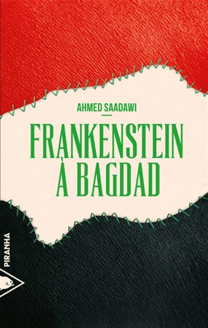 Frankenstein à Bagdad - Ahmed Saadawi