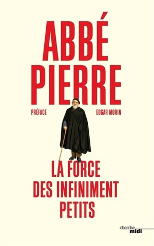 La force des infiniment petits - Abbé Pierre