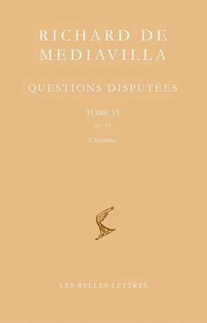 Questions disputées. Vol. 6. Questions 38-45 : l'homme - Richard de Mediavilla
