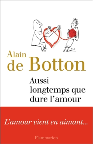 Aussi longtemps que dure l'amour - Alain de Botton