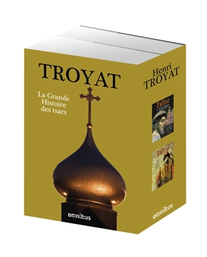 La grande histoire des tsars - Henri Troyat