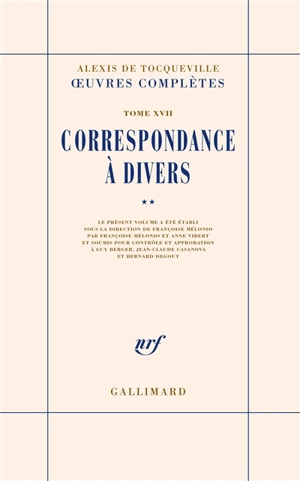 Oeuvres complètes. Vol. 17-2. Correspondance à divers - Alexis de Tocqueville