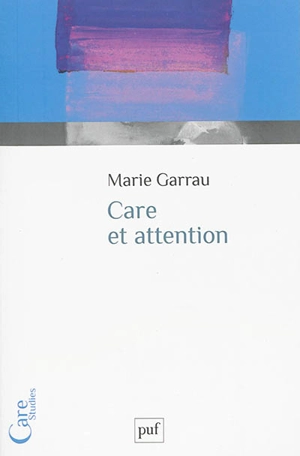Care et attention - Marie Garrau