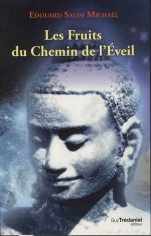 Les fruits du chemin de l'éveil - Salim Michaël