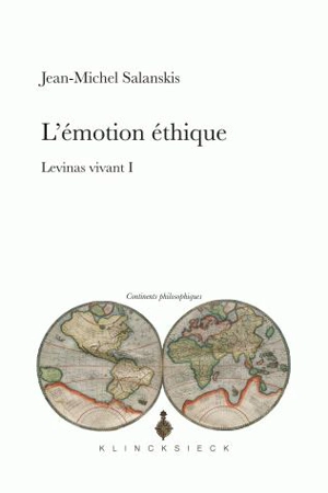 Levinas vivant. Vol. 1. L'émotion éthique - Jean-Michel Salanskis
